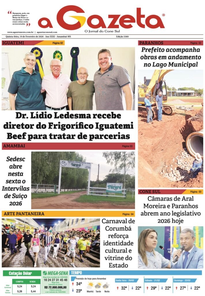 Edição de 19 de fevereiro de 2026 do Jornal a Gazeta traz importantes notícias do Brasil