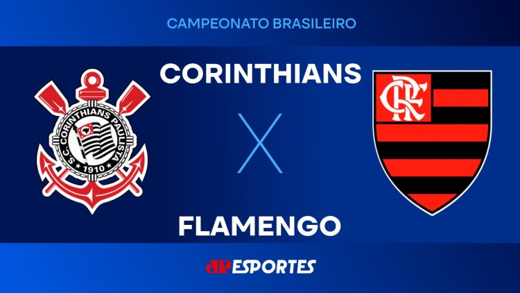 Corinthians e Flamengo se enfrentam no Campeonato Brasileiro