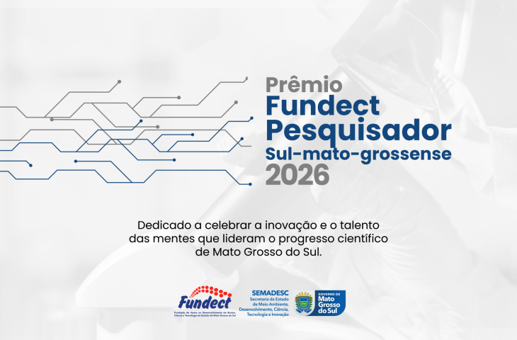 Prêmio Fundect Reconhece Pesquisadores de Mato Grosso do Sul