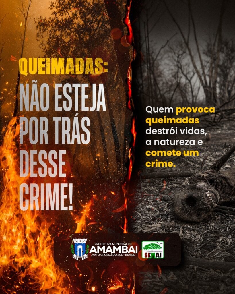 Amambai intensifica ações de prevenção a queimadas e destaca riscos ambientais e legais